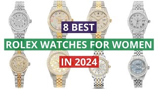 8 Best Rolex Watches For Women In 2024 Review [upl. by Tlihcox]