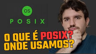 O que é POSIX Onde ele é usado e onde não é [upl. by Ibbob333]