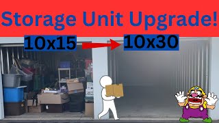 Upgrading My Storage Unit 10x15 To 10x30 [upl. by Ana]