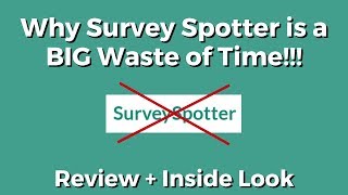 Why Survey Spotter is a BIG Waste of Time Review  Inside Look [upl. by Shaer]