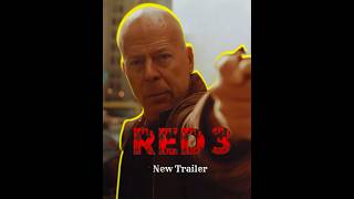 RED 3 New Trailer 2025  Bruce Willis shorts movie [upl. by Ataner]