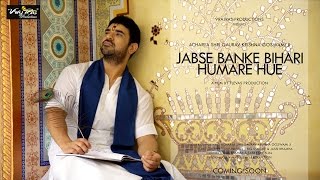 Jabse Banke BIhari Humare Hue  OFFICIAL VIDEO  Acharya Gaurav Krishna Goswamiji [upl. by Akinnej]