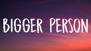 Lauren Spencer Smith  Bigger Person Lyrics [upl. by Scriven]