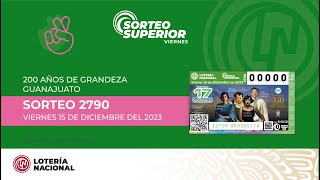 Sorteo Superior No 2790 Celebrando el quotBicentenario del Estado de Guanajuatoquot [upl. by Margeaux799]