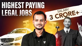 Indias TOP PAYING Legal Jobs in 2024  3 Crore Salaries [upl. by Stefania]