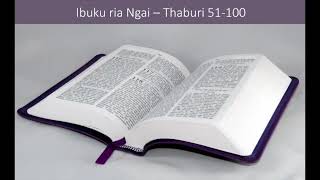 The Holy Bible read in Kikuyu language Psalms  Thaburi 51100 [upl. by Hnahym181]