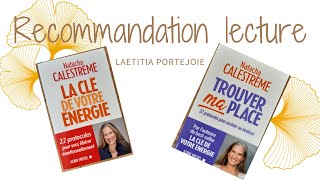 Recommandation lecture  quotLa clé de votre énergiequot et quotTrouver ma placequot de Natacha Calestrémé [upl. by Thordia]