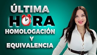 🚨Nueva Resolución sobre los procesos de homologación y equivalencia en España 🇪🇸 [upl. by Konstantine590]