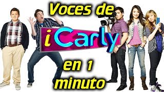 Voces de ICARLY en 1 minuto 22 [upl. by Ennaimaj495]