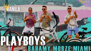 PLAYBOYS  Bahamy Morze Miami Oficjalny teledysk NOWOŚĆ DISCO POLO 2022 [upl. by Varian459]