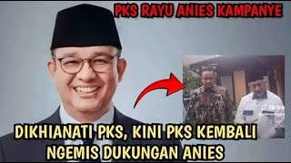 TERDESAKPKS KEMBALI RAYU ANIES KAMPANYE INGAT ANIES DI KHIANATI DI PILKADA JAKARTA [upl. by Nanahs140]