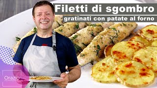 FILETTI DI SGOMBRO GRATINATI CON PATATE AL FORNO  Ricetta semplice e gustosa [upl. by Hong]