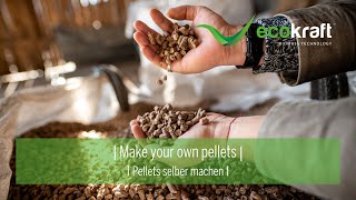 ECOKRAFT  Make your own pellets [upl. by Glynias314]