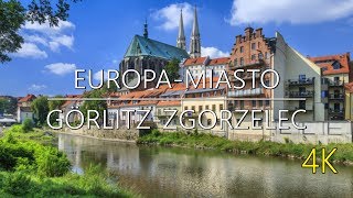 🇩🇪🇵🇱 GÖRLITZ  ZGORZELEC 🏢🏰 EUROPAMIASTO 4K [upl. by Earlene]