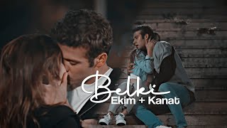 Ekim amp Kanat  Belki  Ekkan [upl. by Souza]