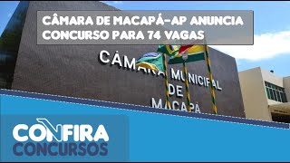 Concurso Câmara de MacapáAP 2024 Edital em breve [upl. by Eyllek]