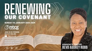 Renewing Our Covenant  Sunday Service  WNTCG Live  January 14th 2024 [upl. by Aleakim]