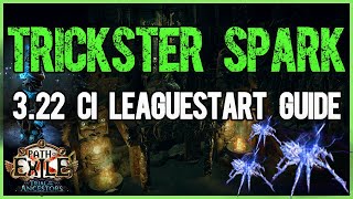 Trickster Spark  Leaguestart Guide  PoE 322 [upl. by Cristiona]