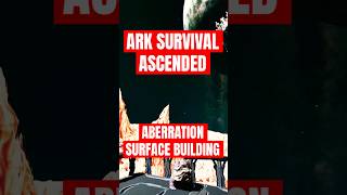 Aberration SURFACE BUILDING arksurvivalascended gaming pvp [upl. by Akinuahs]