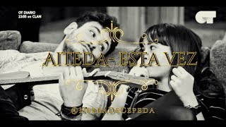 Aitana y Cepeda 💙 AITEDA 💛 Esta Vez  Cepeda OT2017 [upl. by Ula]