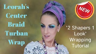 Leorahs Center Braid Turban Tutorial [upl. by Joed54]