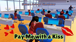 Pay Me with a Kiss  ادفع لي بقبلة   Sakura School Simulator [upl. by Aurilia]