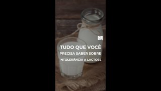 TUDO QUE VOCÊ PRECISA SABER SOBRE INTOLERÂNCIA A LACTOSE [upl. by Elane198]