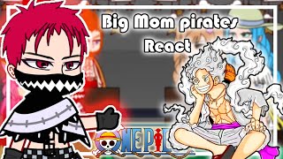 👒 Big Mom Pirates React To Luffy  Gacha Club  One piece react 👒 [upl. by Bonney]