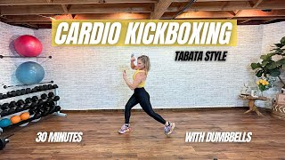 CARDIO KICKBOXING MEETS TABATA  30 MINUTE CALORIE BURNING WORKOUT [upl. by Elimac614]