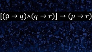 p→q∧q→r→p→r construir la Tabla de verdad Lógica Proposicional propiedades disyunción [upl. by Merdith]