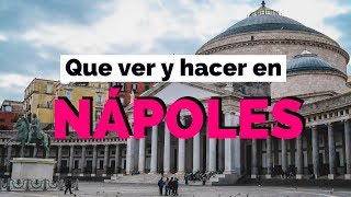 10 Cosas Que Ver y Hacer en Nápoles Italia Guía Turística [upl. by Bruning]