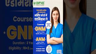 ANM and GNM Nursing Admission Last Date 30 Nov 2024 HURRYUP DPMI School of Nursing📚📖 [upl. by Eiznekcm]