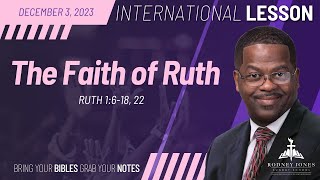 The Faith of Ruth Ruth 1616 22 December 3 2023 Sunday School International Standard Lesson [upl. by Son]