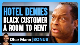 Hotel DENIES BLACK Customer A Room To RENT  Dhar Mann Bonus [upl. by Ednalrim]