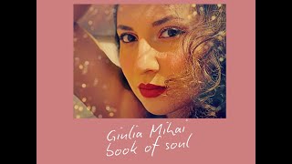 Giulia Mihai  Book Of Soul [upl. by Aehtela892]