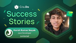 From Learner to Java Developer Harsh Kumar Nayak’s Journey to Success  CrioDo Student Review [upl. by Urbana]