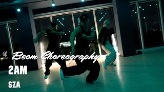 2AM  SZA I BEOM Choreography  Urban Play Dance Academy [upl. by Clotilda]