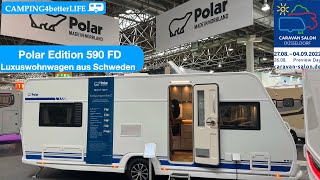 CaravanSalon 2022 Polar Edition 590 FD I Luxus  Wohnwagen aus Schweden I voll wintertauglich [upl. by Nosreh]