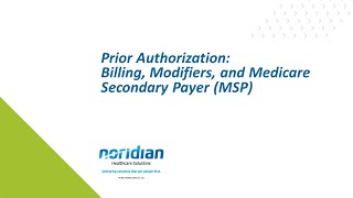 Prior Authorization Billing Modifiers and Medicare Secondary Payer MSP [upl. by Etta]