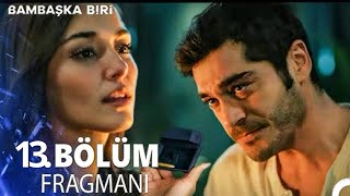 Bambaşka Biri 13 Bölüm Fragman [upl. by Siurtemed]