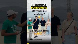 Foreigners at IIT BOMBAY 😳but why iitbombay iit jee iitjee jeemainsexamengineeringshorts [upl. by Mallina]