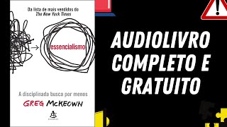 AUDIOLIVRO COMPLETO quotEssencialismoquot  Greg McKeonw [upl. by Reiko742]