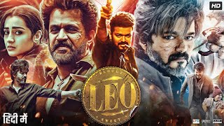 Leo Full Movie In Hindi Dubbed  Thalapathy Vijay  Sanjay Dutt  Trisha  Priya  Review amp Facts [upl. by Inalel]