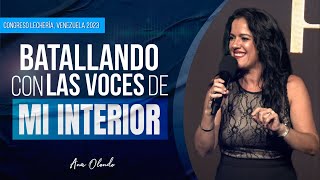 Batallando Con Las Voces de Mi Interior  Ana Olondo  Venezuela Lechería [upl. by Nimzay]