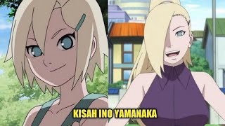 KISAH INO YAMANAKA  SHINOBI HEBAT PENGGUNA JUTSU PENGENDALI PIKIRAN [upl. by Jemine159]