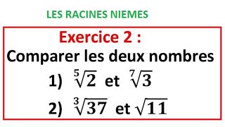 Les racines nièmes exercice 2 comparaison [upl. by Enal]