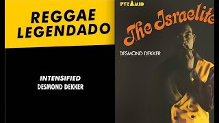 Desmond Dekker  Intensified  LEGENDADO  TRADUÇÃO  reggae lyric [upl. by Fagen736]