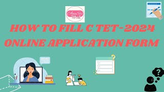 C TET2024 Application Form Filling [upl. by Polk]