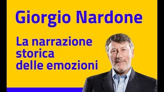 Giorgio Nardone  La narrazione storica delle emozioni [upl. by Editha]