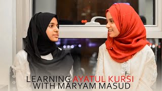 Learning Ayatul Kursi  With Maryam Masud [upl. by Ydollem]